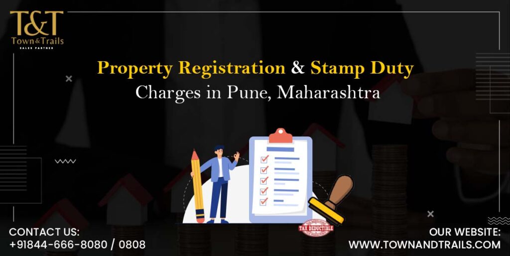 Property registration & stamp duty charges in pune